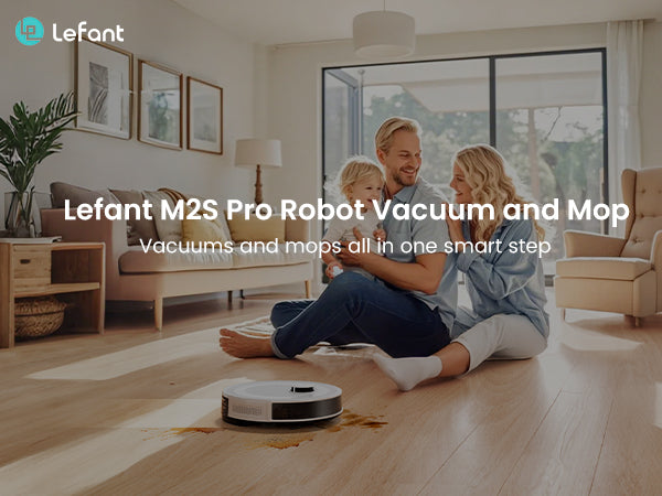 The Future of Cleaning: Introducing Lefant’s Latest Robot Vacuum Cleaners