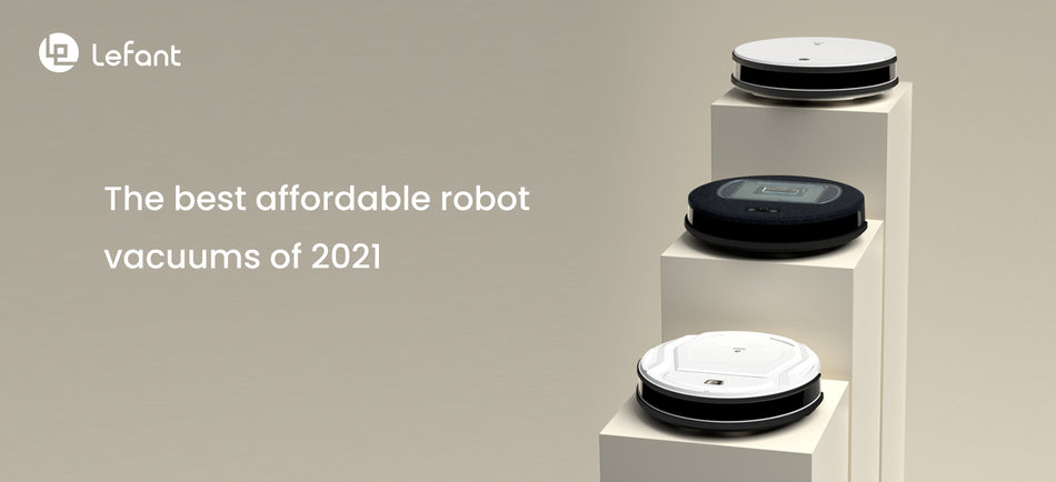 The best affordable robot vacuums of 2021 – LeFun Robotics